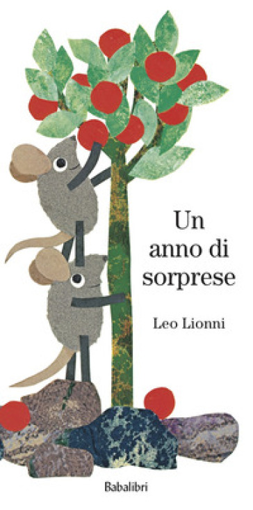 Un anno di sorprese. Ediz. a colori - Leo Lionni