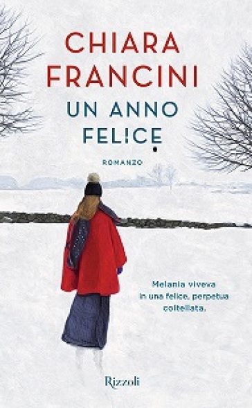 Un anno felice. Copia autografata - Chiara Francini