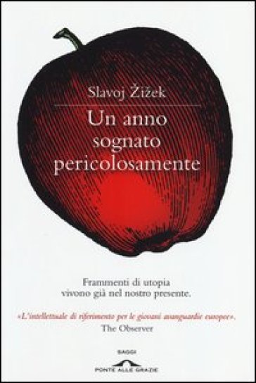 Un anno sognato pericolosamente - Slavoj Zizek