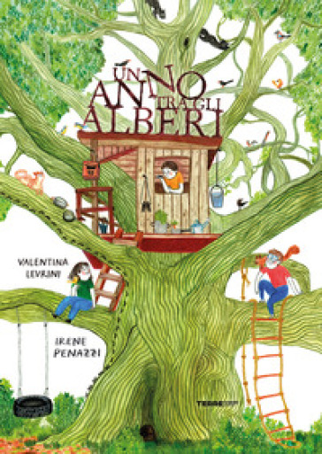 Un anno tra gli alberi. Ediz. a colori - Valentina Levrini