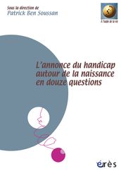 L annonce du handicap autour de la naissance en douze questions