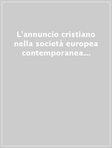 L'annuncio cristiano nella società europea contemporanea. Atti del 18º Congresso canonistico (Reggio Calabria, settembre 1986)