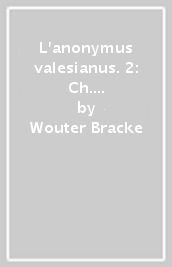 L anonymus valesianus. 2: Ch. 79-96. Texte et commentaire