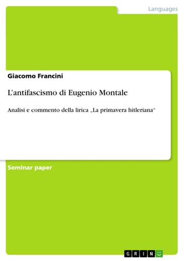 L'antifascismo di Eugenio Montale - Giacomo Francini