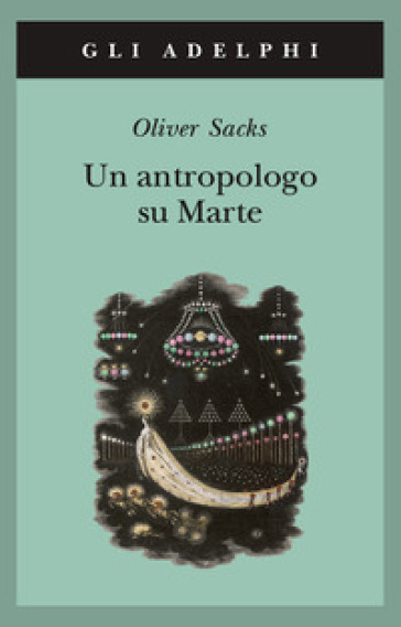 Un antropologo su Marte-Sette racconti paradossali - Oliver Sacks | 