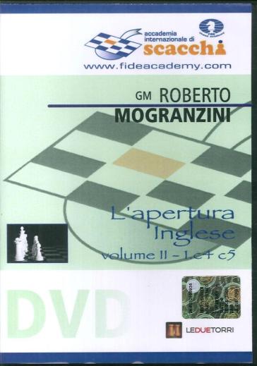 L'apertura inglese 1.c4 e5. DVD. 2. - Roberto Mogranzini