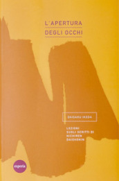 L apertura degli occhi. Lezioni sugli scritti di Nichiren Daishonin