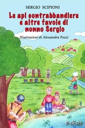 Le api contrabbandiere e altre favole di nonno Sergio