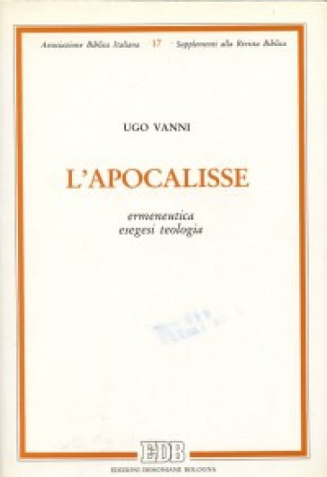 L'apocalisse. Ermeneutica, esegesi, teologia - Ugo Vanni