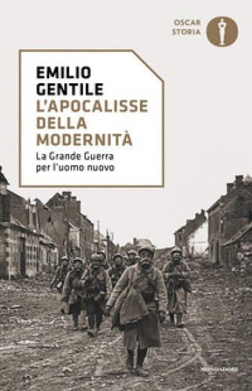 L'apocalisse della modernità. La Grande guerra per l'uomo nuovo - Emilio Gentile