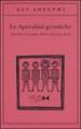 Le apocalissi gnostiche. Apocalisse di Adamo, Pietro, Giacomo, Paolo