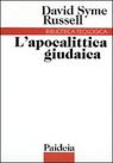 L'apocalittica giudaica (200 a. C. -100 d. C.) - David S. Russell