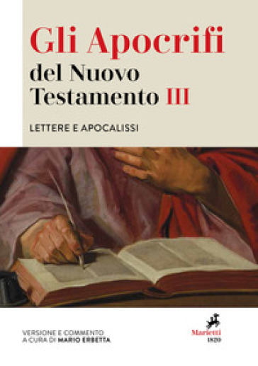 Gli apocrifi del Nuovo Testamento. 3: Lettere e apocalissi