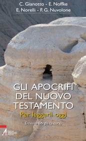 Gli apocrifi del Nuovo Testamento. Per leggerli oggi