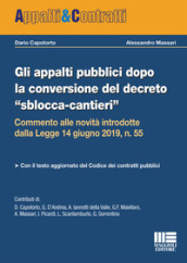 Gli appalti pubblici dopo la conversione del decreto «sblocca-cantieri