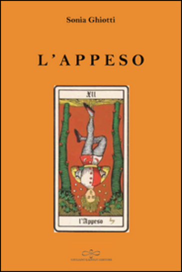 L'appeso. Viaggio verso il rinnovamento - Sonia Ghiotti