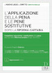 L applicazione della pena e le pene sostitutive dopo la Riforma Cartabia. Con aggiornamento online