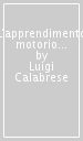 L apprendimento motorio tra i cinque e i dieci anni