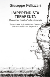 L apprendista terapeuta. Ediz. ampliata