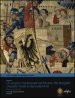 Un arazzo medioevale del Museo del Bargello: l Assalto finale a Gerusalemme. Storia e restauro