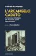 L arcangelo caduto. Il misterioso infortunio del 1922 nelle parole dello scrittore