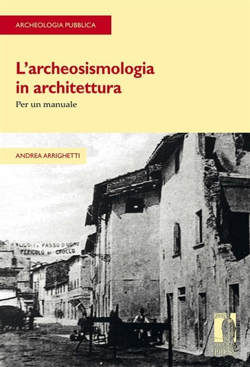 L'archeosismologia in architettura - Andrea Arrighetti