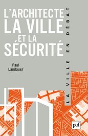 L architecte, la ville et la sécurité