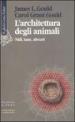 L architettura degli animali. Nidi, tane, alveari