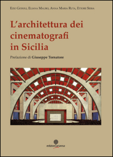 L'architettura dei cinematografi in Sicilia - Mariano Lanza