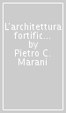 L architettura fortificata negli studi di Leonardo da Vinci