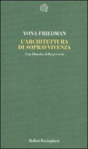 L architettura di sopravvivenza. Una filosofia della povertà