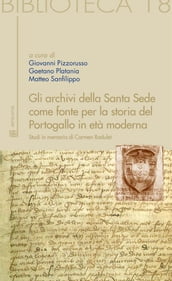 Gli archivi della Santa Sede come fonte per la storia del Portogallo in età moderna