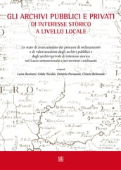 Gli archivi pubblici e privati di interesse storico a livello locale