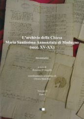 L archivio della Chiesa Maria Santissima Annunziata di Modugno (secc. XV-XX). 2: Inventario