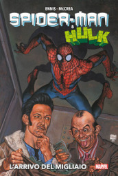 L arrivo del migliaio. Spider-Man & Hulk