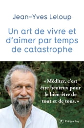 Un art de vivre et d aimer par temps de catastrophe