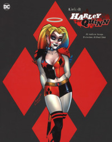 L'arte di Harley Quinn. Ediz. a colori - Andrew Farago
