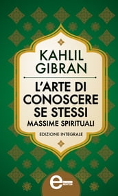 L arte di conoscere se stessi. Massime spirituali