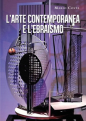 L arte contemporanea e l ebraismo