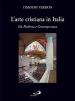 L arte cristiana in Italia. 3.Età moderna e contemporanea