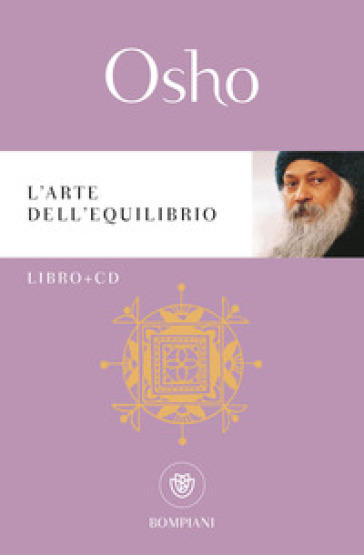 L'arte dell'equilibrio. Con CD Audio - Osho