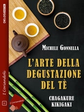 L arte della degustazione del tè