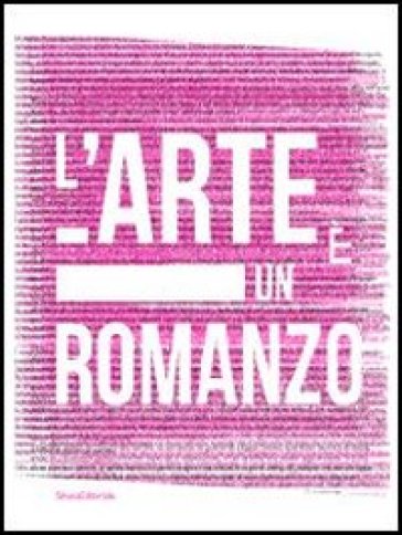 L'arte è un romanzo. Ediz. italiana e inglese