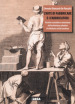 L arte di fabbricare e i fabbricatori. Tecniche costruttive e maestranze dell architettura salentina fra Medioevo ed Età moderna