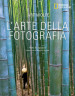 L arte della fotografia. Ediz. illustrata