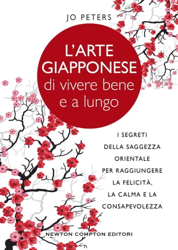 L'arte giapponese di vivere bene e a lungo - Jo Peters