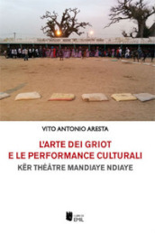 L arte dei griot e le performance culturali