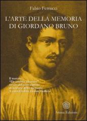 L arte della memoria di Giordano Bruno. Il trattato «De umbris idearum» rivisto dal noto esperto di scienza della memoria