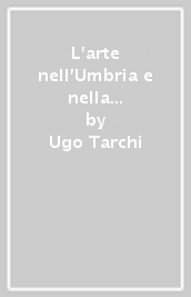 L arte nell Umbria e nella Sabina. 1.Periodo etrusco-romano