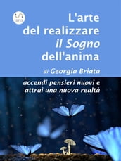 L arte del realizzare il Sogno dell anima